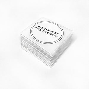 ALL THE BEST, F*CK THE REST STICKER