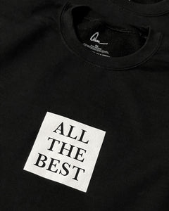 ALL THE BEST, F*CK THE REST CREWNECK